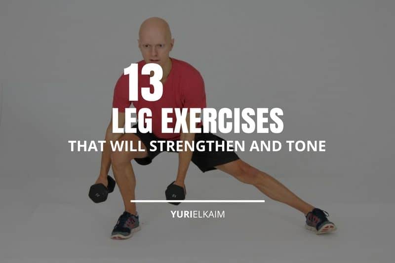 13 Exercises That Will Strengthen and Tone Your Legs