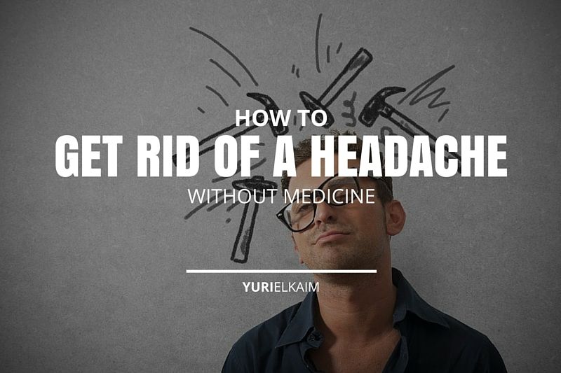 How to Get Rid of a Headache without Medicine