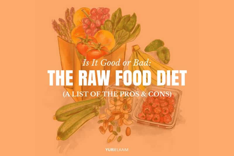 The Pros and Cons of Raw Food Diet