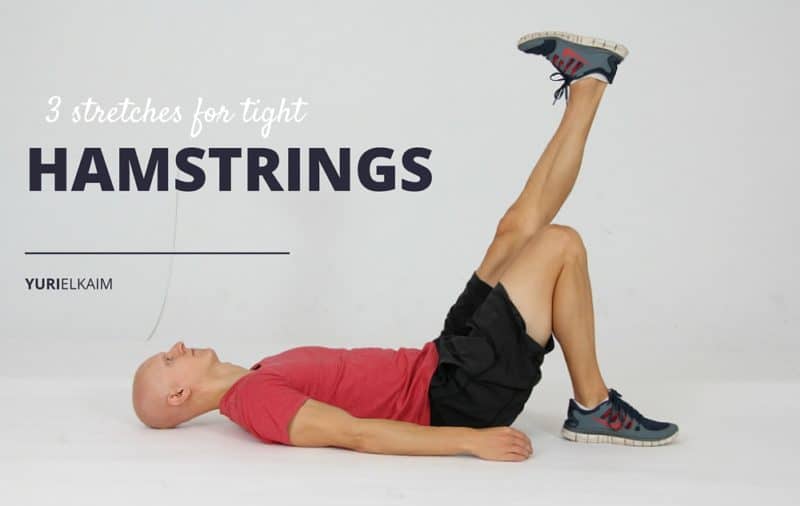 3 Powerful Stretches For Tight Hamstrings