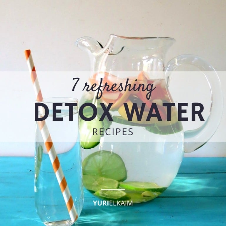 7 Refreshing Detox Water Recipes | Yuri Elkaim