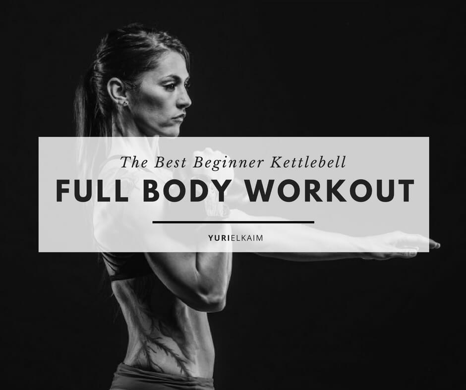 The Best Kettlebell Full Body Workout Routine for Beginners