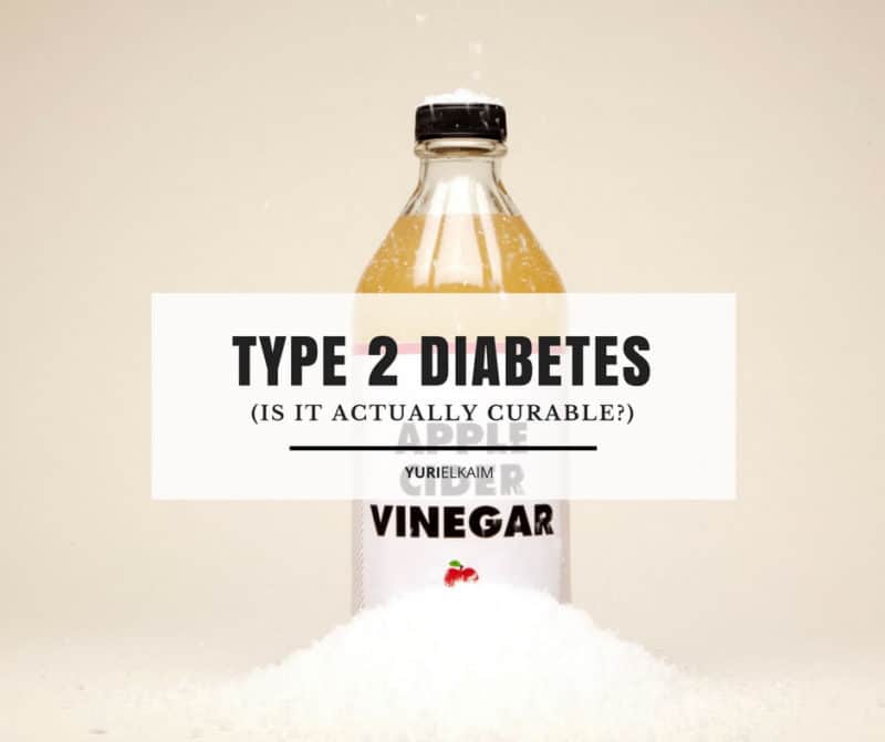 Is Type 2 Diabetes Curable? (The 8 Things You Need to Know)