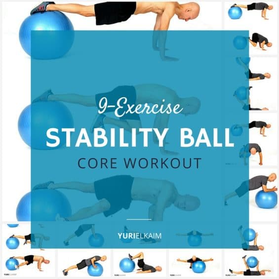 9 Best Stability Ball Exercises For Core Training | Yuri Elkaim