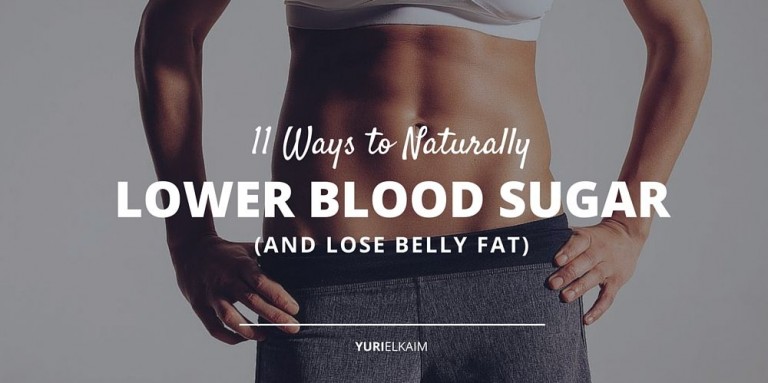 11 Easy Ways for Lowering Blood Sugar Naturally | Yuri Elkaim