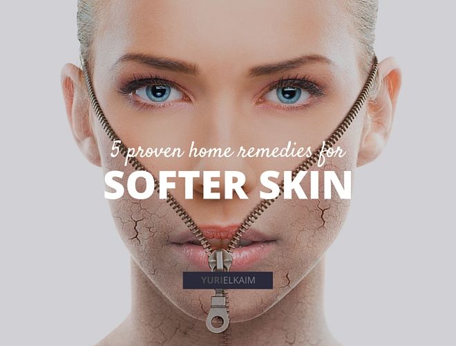 5 Home Remedies That Will Help You Get Softer Skin