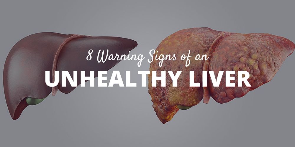 The 8 Warning Signs of an Unhealthy Liver You Need to Pay Attention to