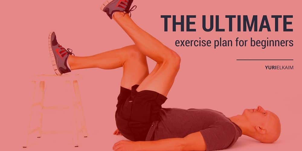 The Ultimate Exercise Plan for Beginners