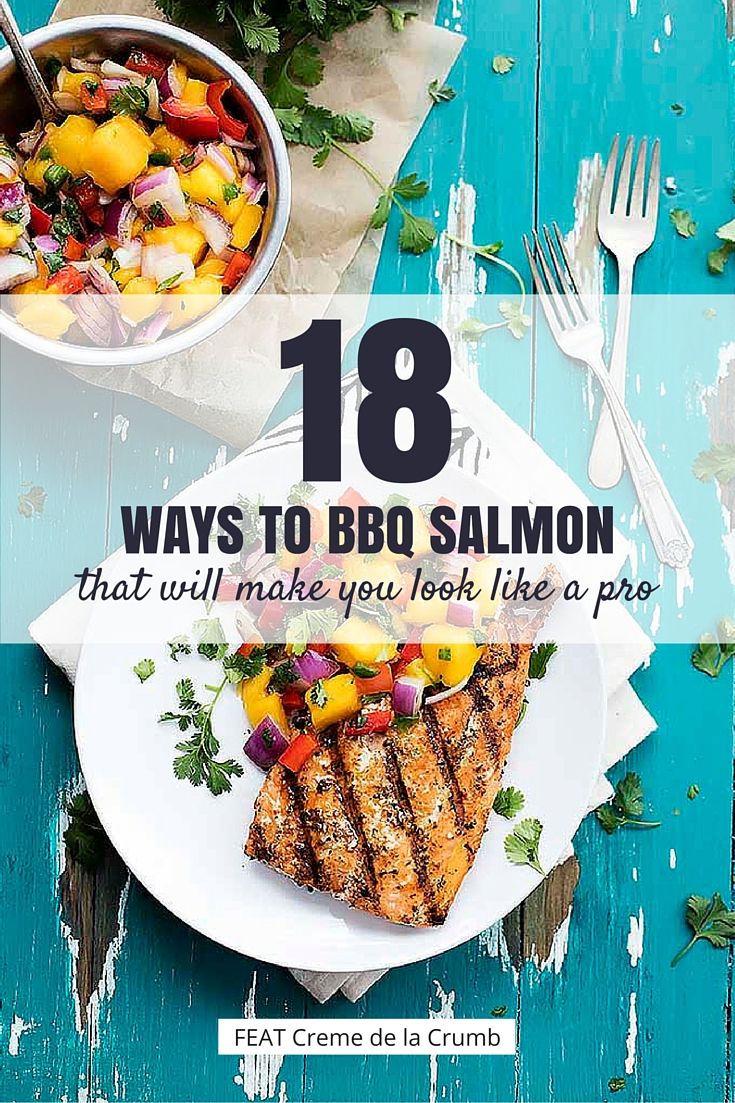 18 Ways to BBQ Salmon That'll Make You Look Like a Pro