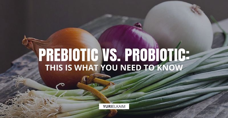 Prebiotic vs Probiotic - This is What You Need to Know