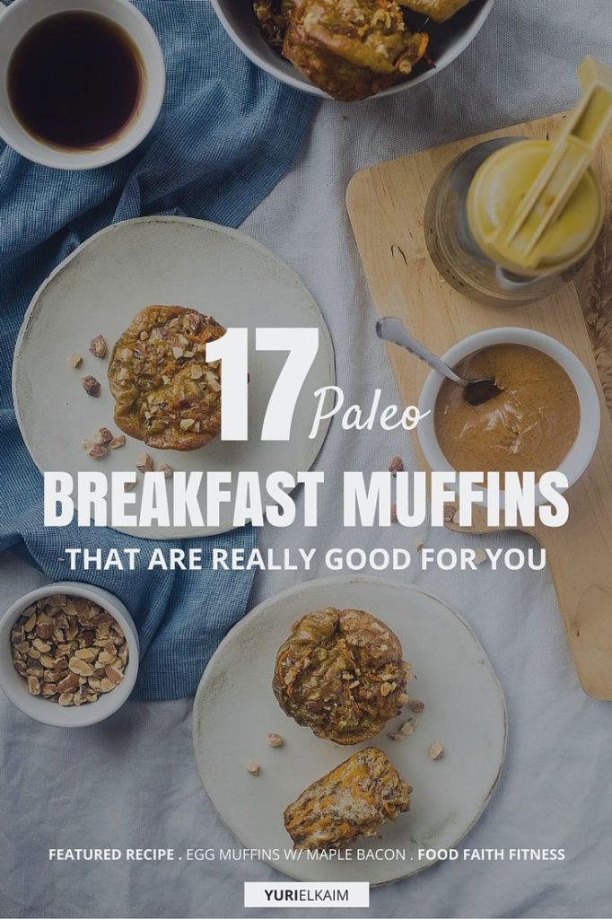 17 Paleo Breakfast Muffins That Are Really Good for You | Yuri Elkaim