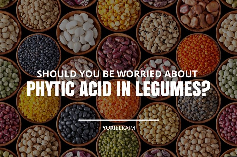 Should You Be Worried About Phytic Acid In Legumes