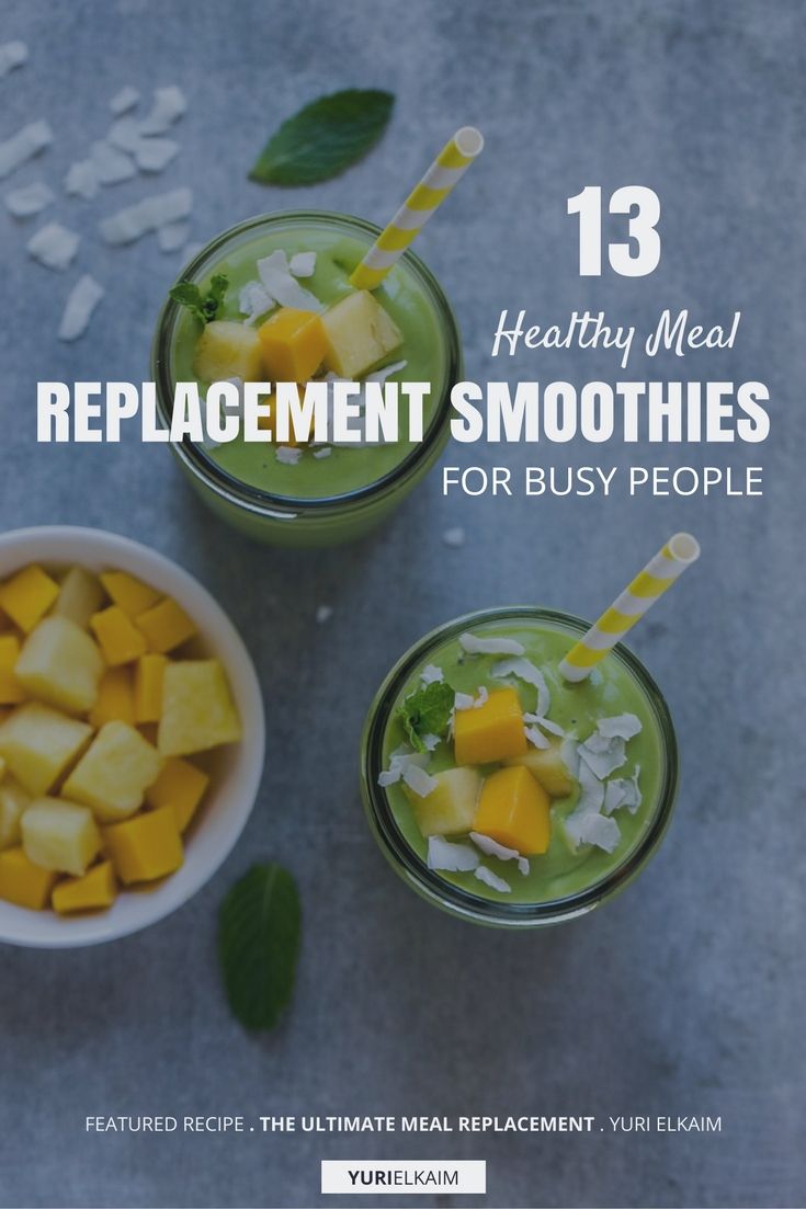 13 Healthy Meal Replacement Smoothies for Busy People | Yuri Elkaim