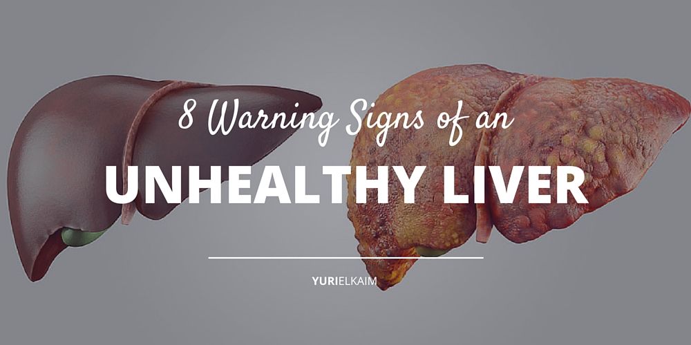 The 8 Warning Signs of an Unhealthy Liver