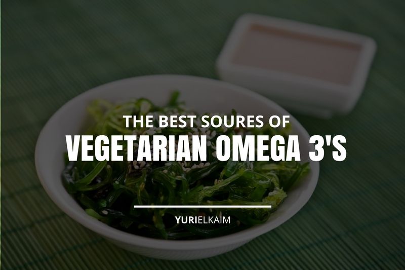 The Best Vegetarian Sources of Omega 3 to Know Yuri Elkaim