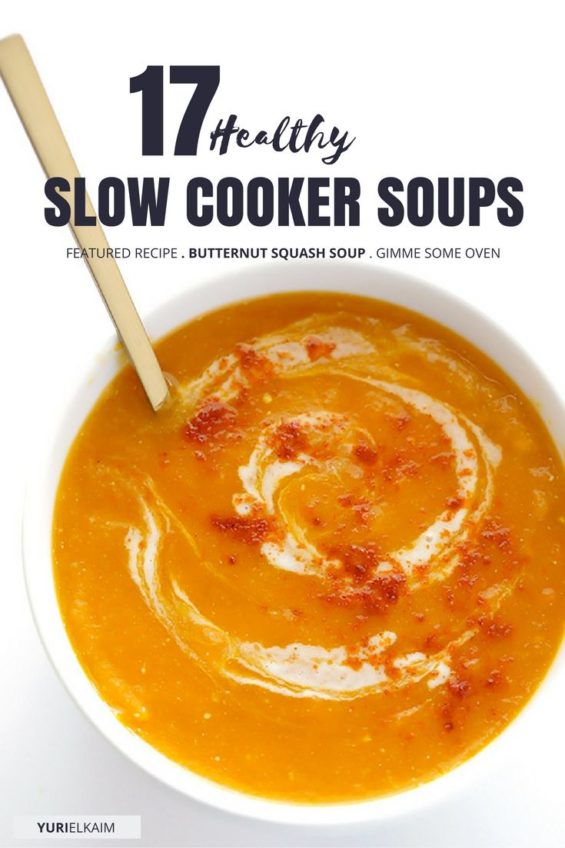 17 Awesome Slow Cooker Soups That Are Good for You Yuri Elkaim
