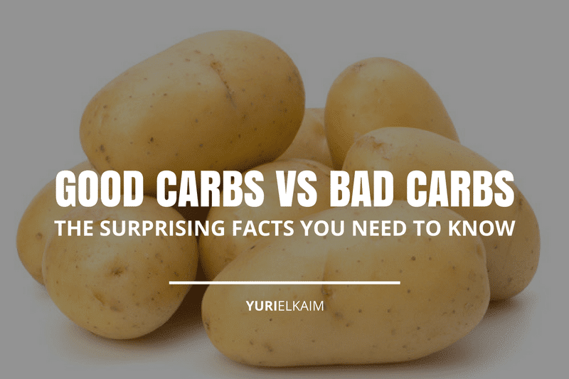 Good Carbs vs Bad Carbs: Surprising Facts You Need to Know
