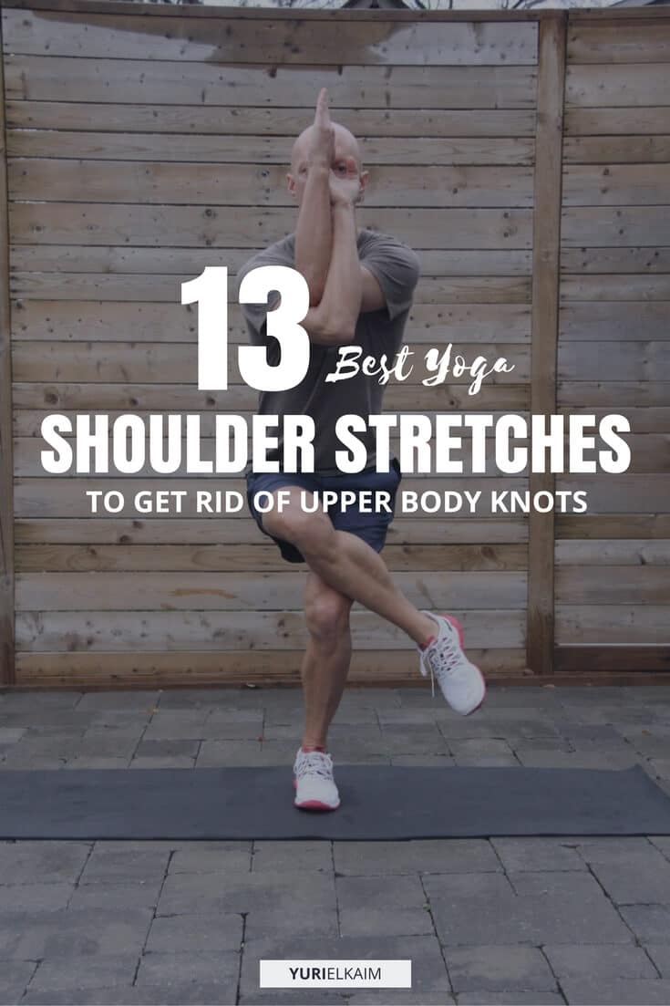 13 Best Yoga Shoulder Stretches for Upper Body Knots