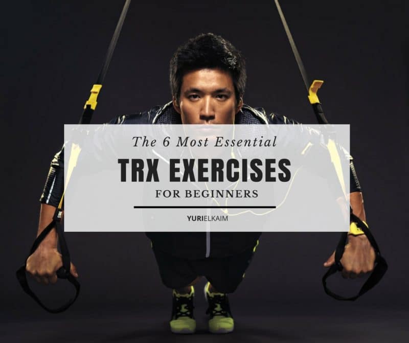 the-6-most-essential-trx-exercises-for-beginners