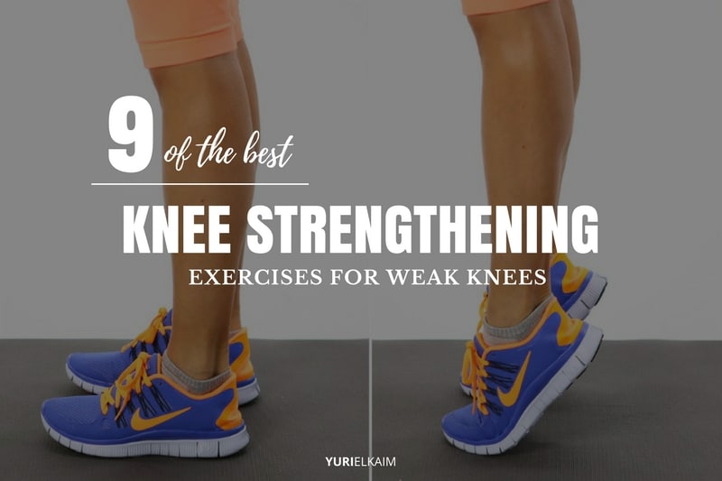  9 of the Best Exercises to Strengthen Weak Knees