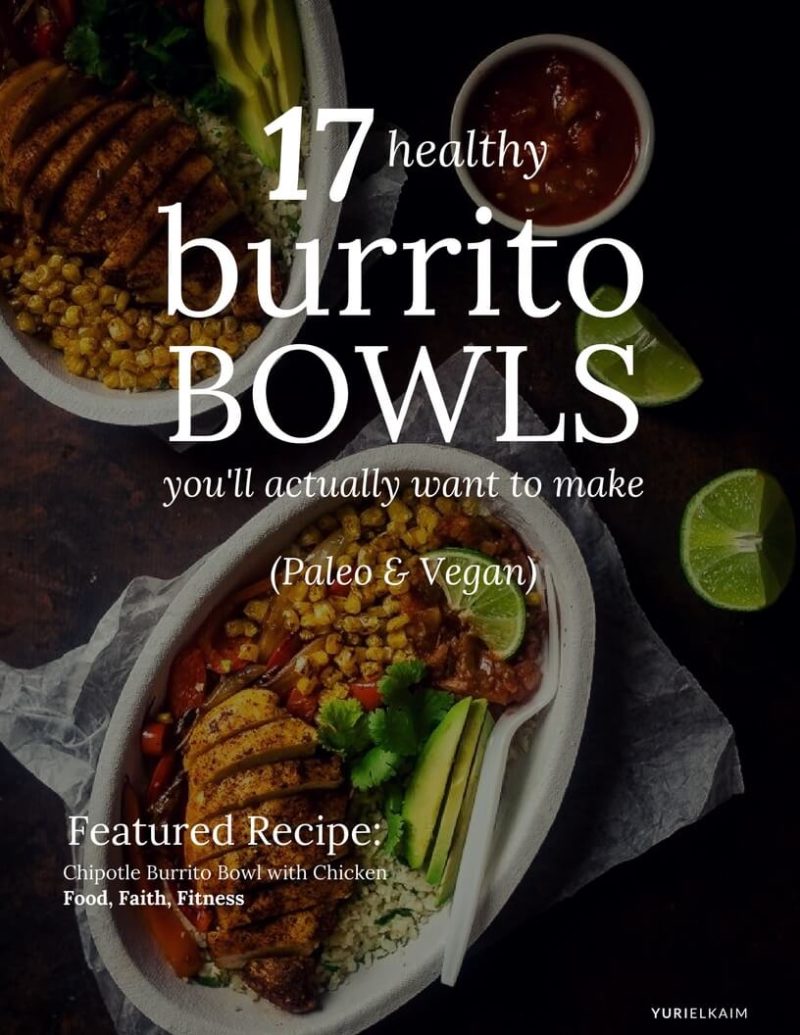 17 Healthy Burrito Bowls You Will Actually Want to Make