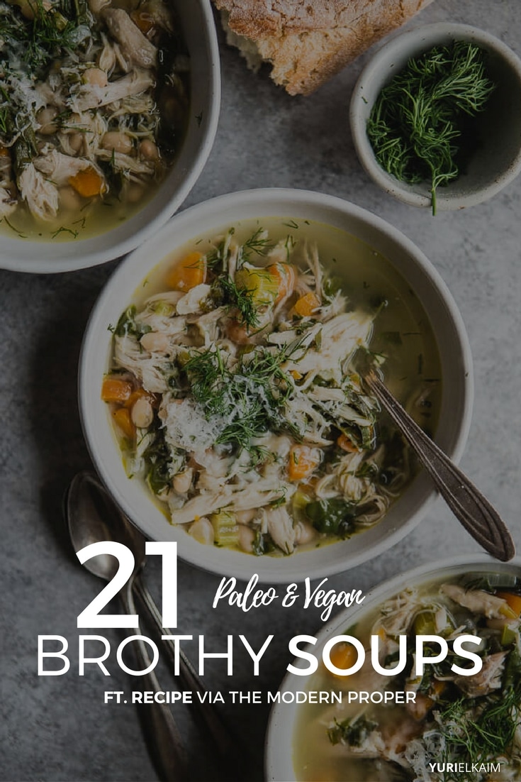 21 Brothy Soups You Will Want to Make Year Round