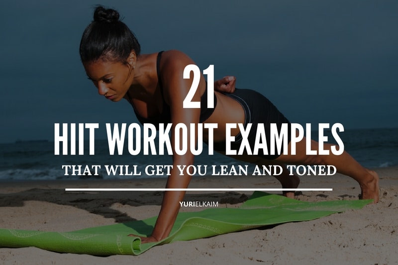 21 HIIT Workout Examples That Will Get You Lean and Toned