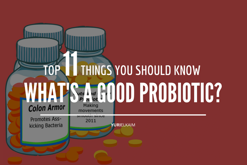What's a Good Probiotic? (Top 11 Things You Should Look For)