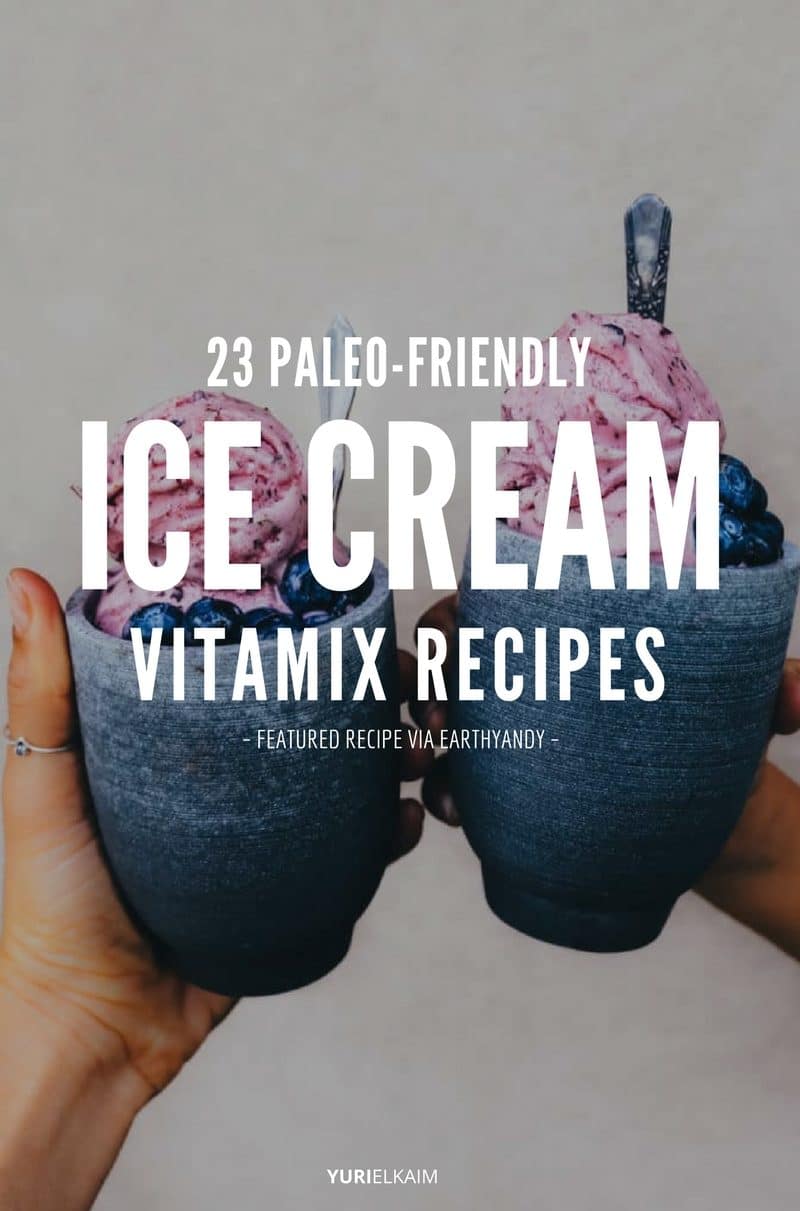 Vitamix Ice Cream - How To + Recipes