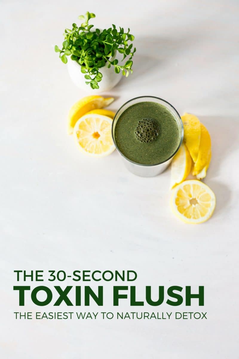 30-Second Toxin Flush - The Easiest Way to Naturally Detox