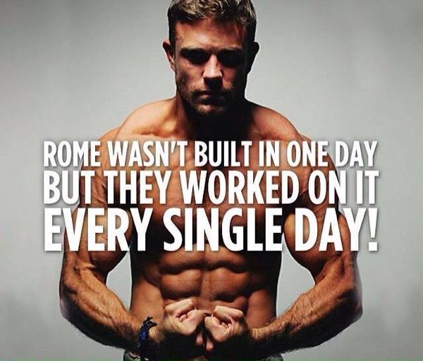 Fitness Quote 10 - Rome wasn't built in a day