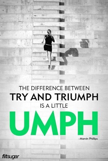 Fitness Quote 13 - Difference between try and triumph