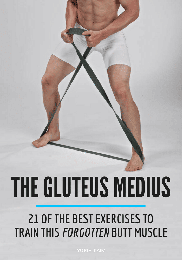 Gluteus Medius - 21 Exercises to Train this Forgotten Butt Muscle